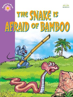 cover image of The Snake Is Afraid of Bamboo
